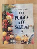 Książka "Co pomaga a co szkodzi"