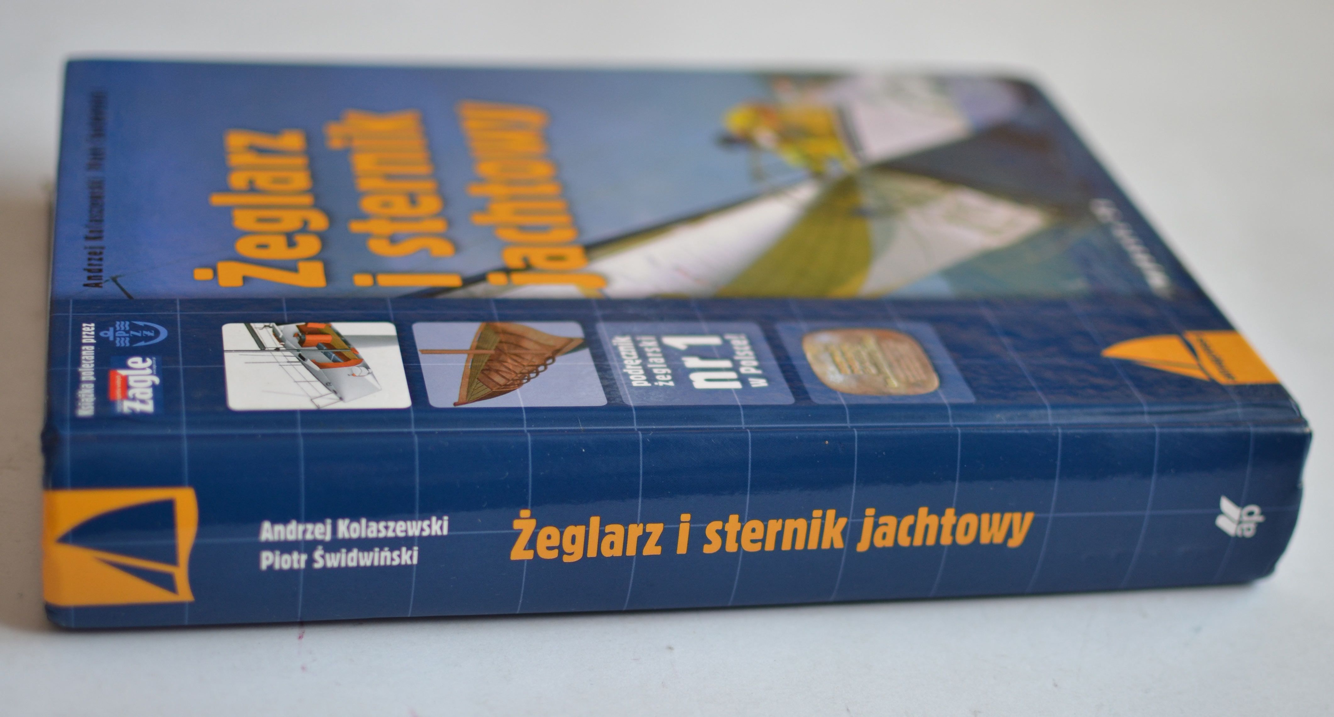 Żeglarz i sternik jachtowy Andrzej Kolaszewski Piotr Świdwiński
