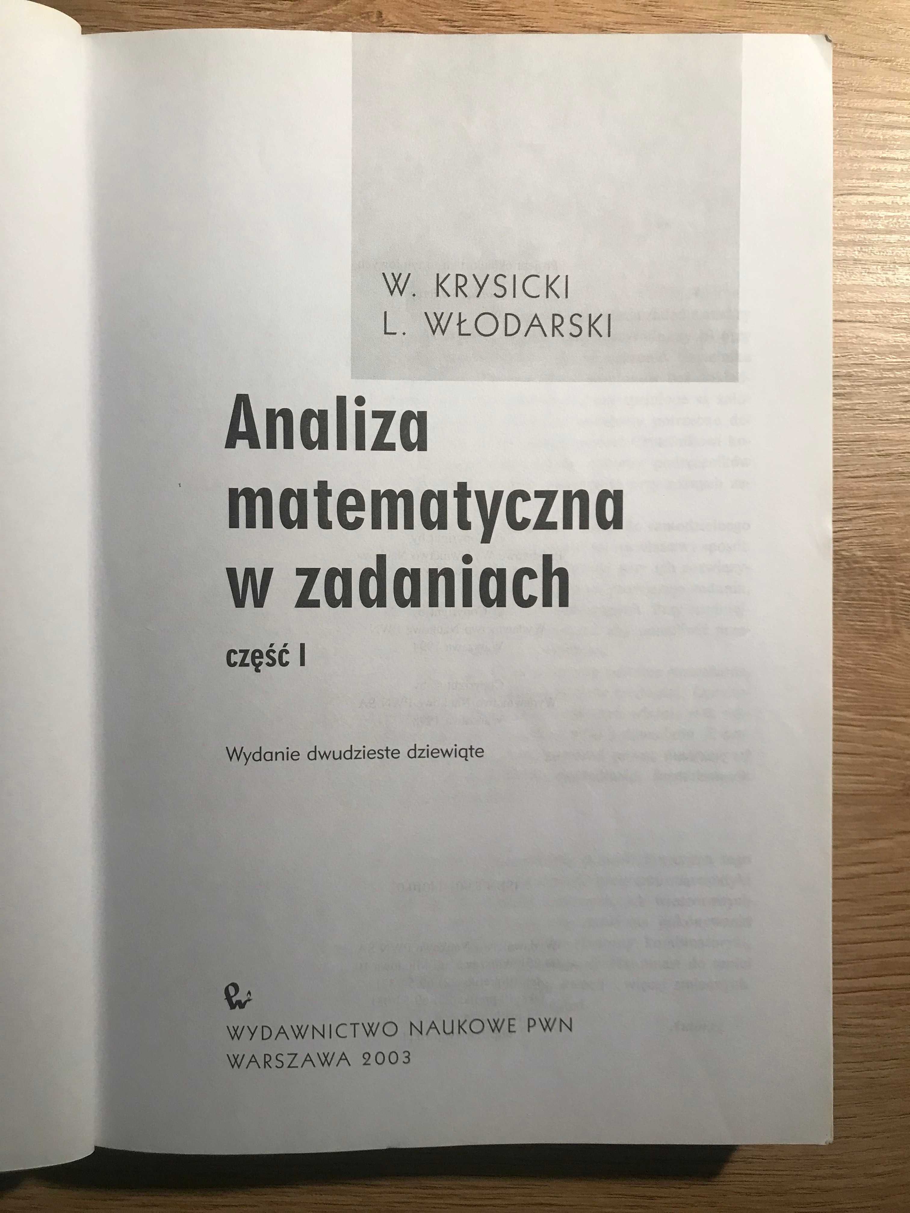Analiza matematyczna w zadaniach 1 Lech Włodarski Włodzimierz Krysicki