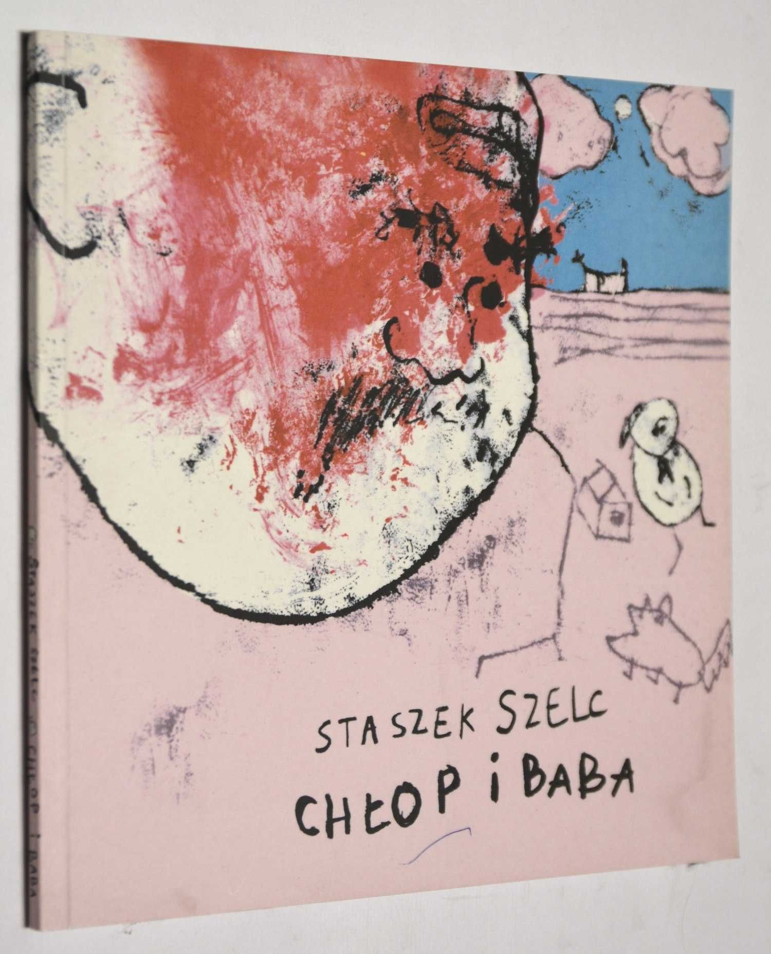 Chłop i baba Staszek Szelc [z autografem]