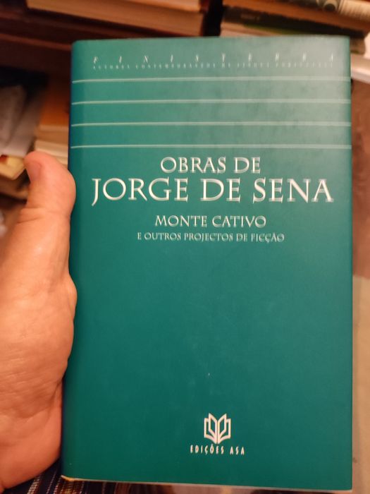 Monte Cativo e Outros Projectos de Ficção - Obras de Jorge de Sena