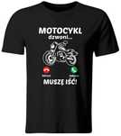 Koszulka Motocykl Dzwoni, Muszę Iść, roz. L (NOWA)