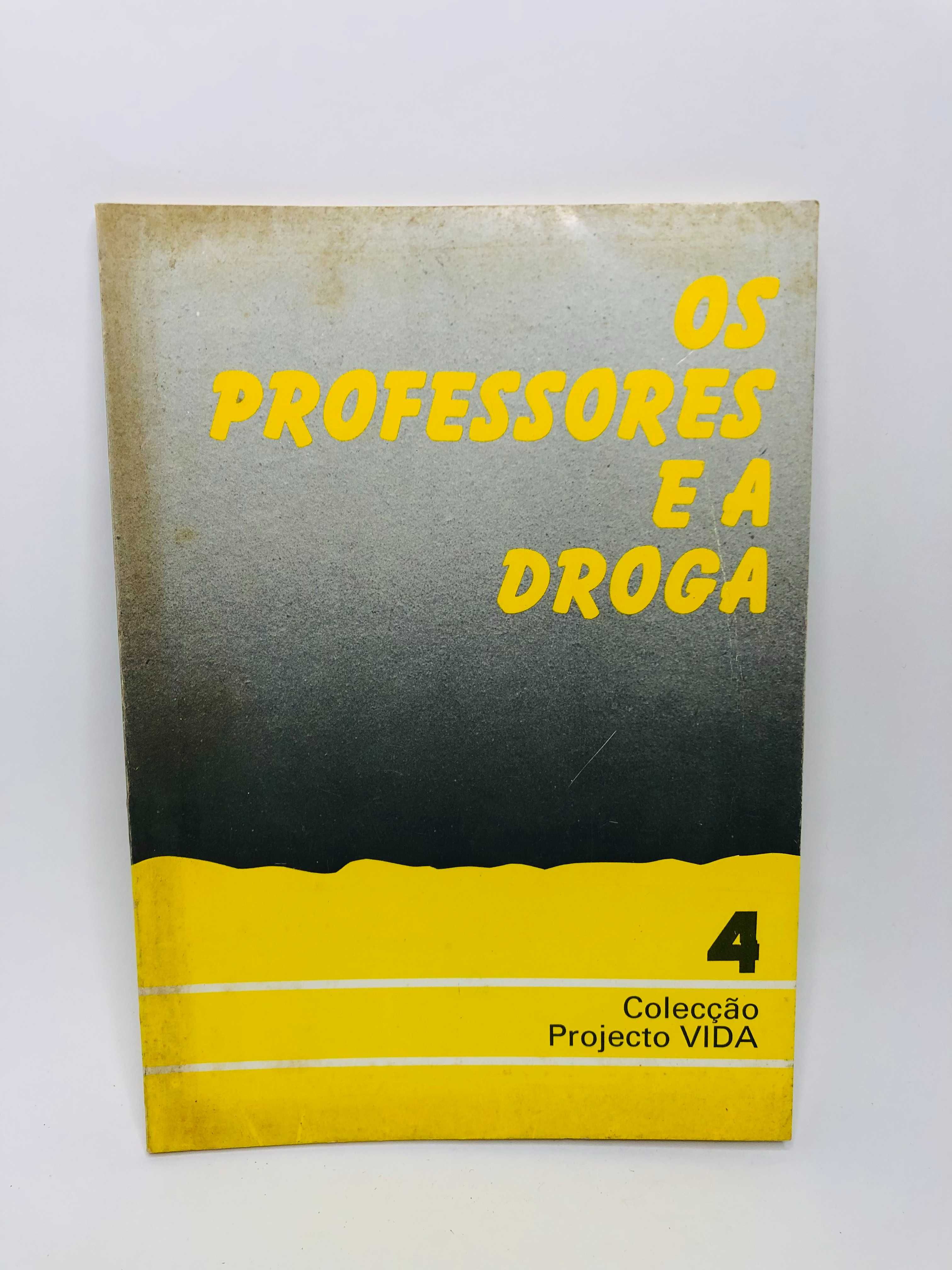 Os Professores e a Droga