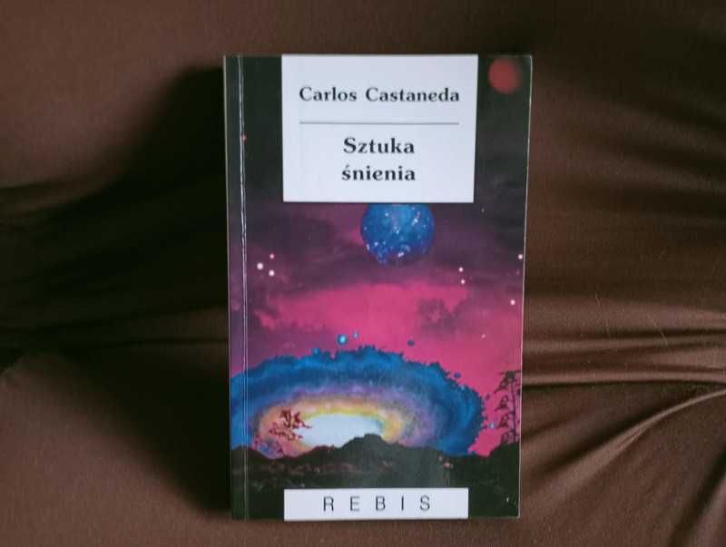 Sztuka Śnienia Carlos Castaneda