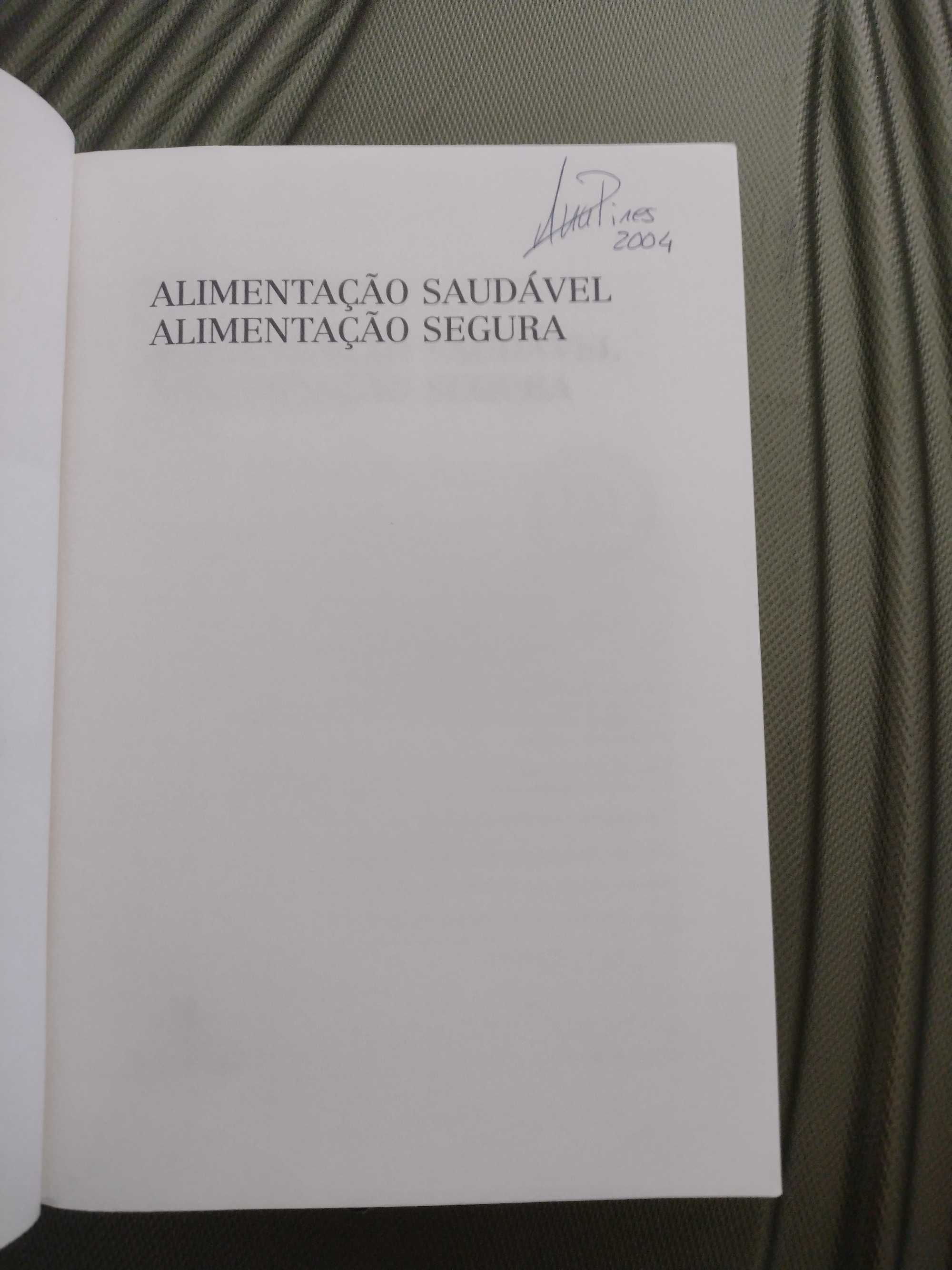 Alimentação Saudável, Alimentação Segura