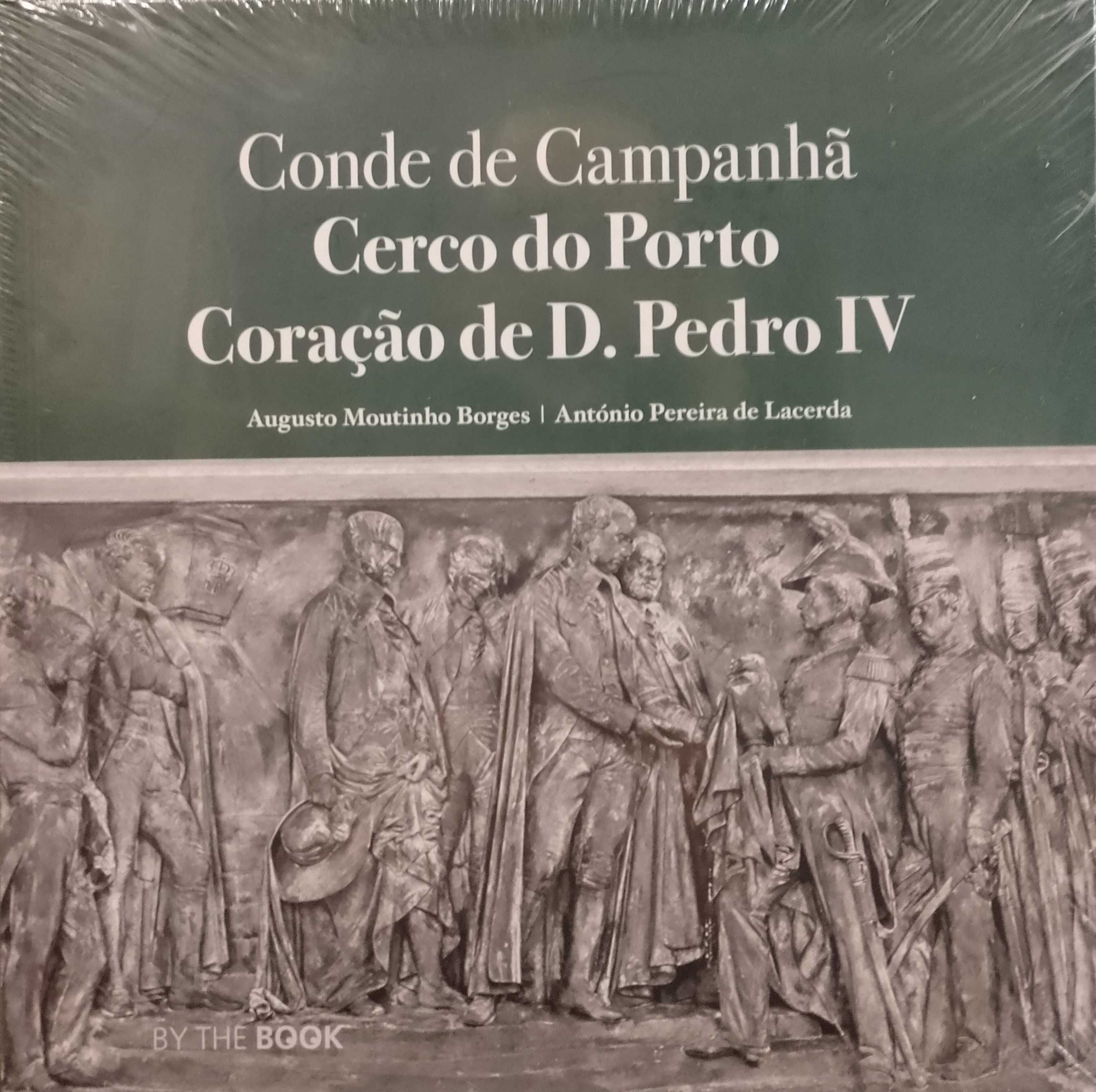 Conde de Campanhã - Cerco do Porto / Coração de D. Pedro IV