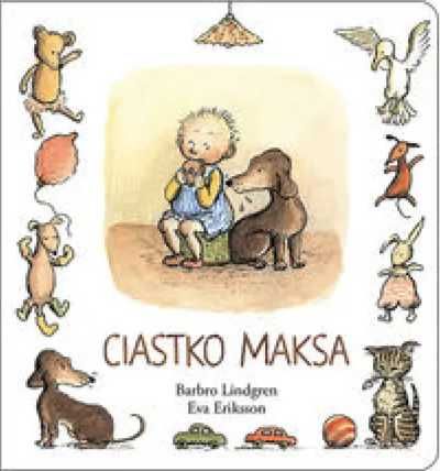 Ciastko Maksa - Barbro Lindgren, Eva Eriksson