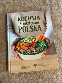 NOWA książka kucharska "Kuchnia ŚródziemnoPOLSKA"