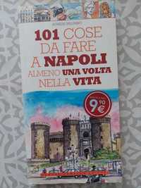 Przewodnik 101 cose da fare a Napoli almeno una volta nella vita