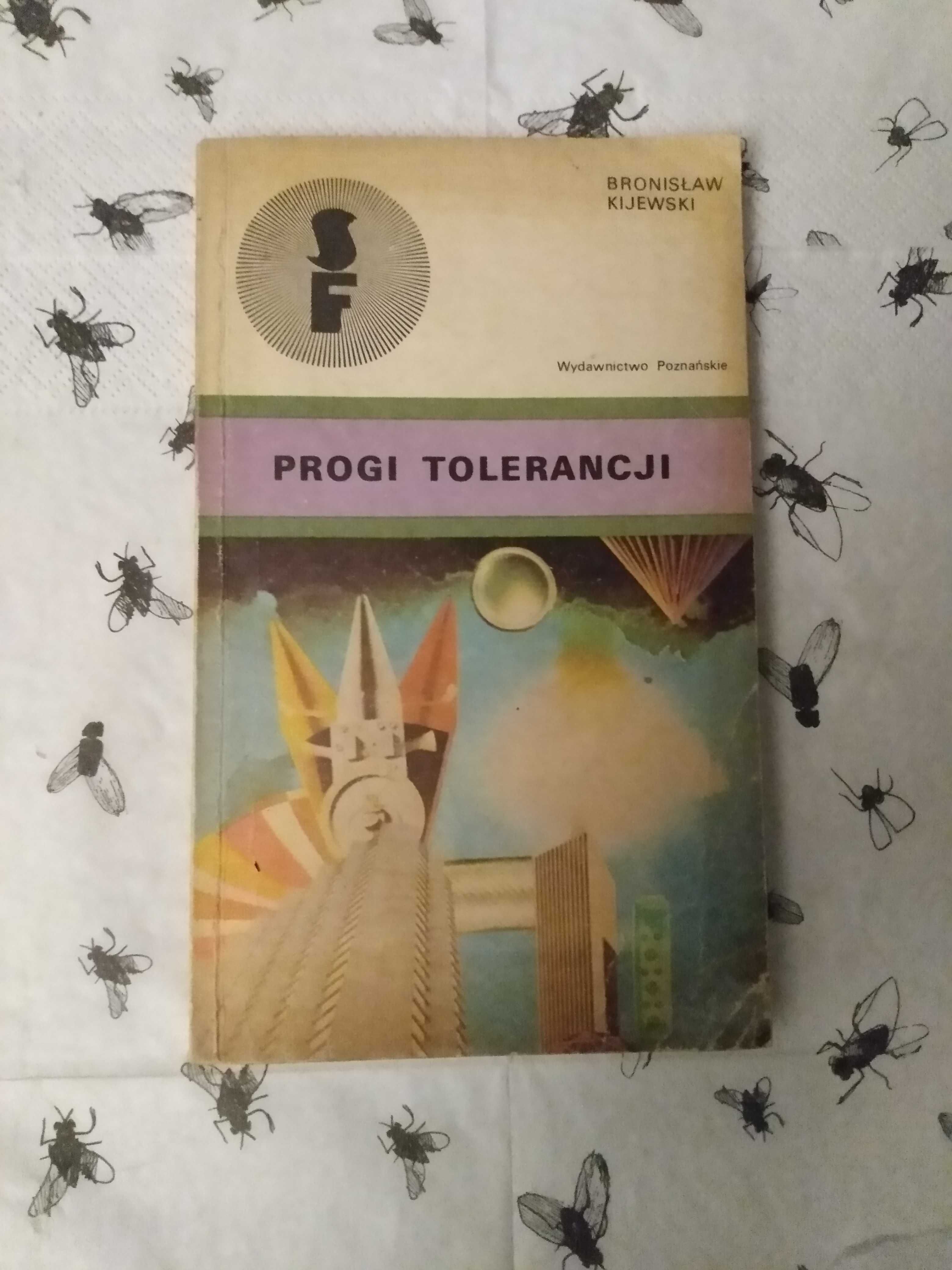 SF | Bronisław Kijewski - Progi tolerancji