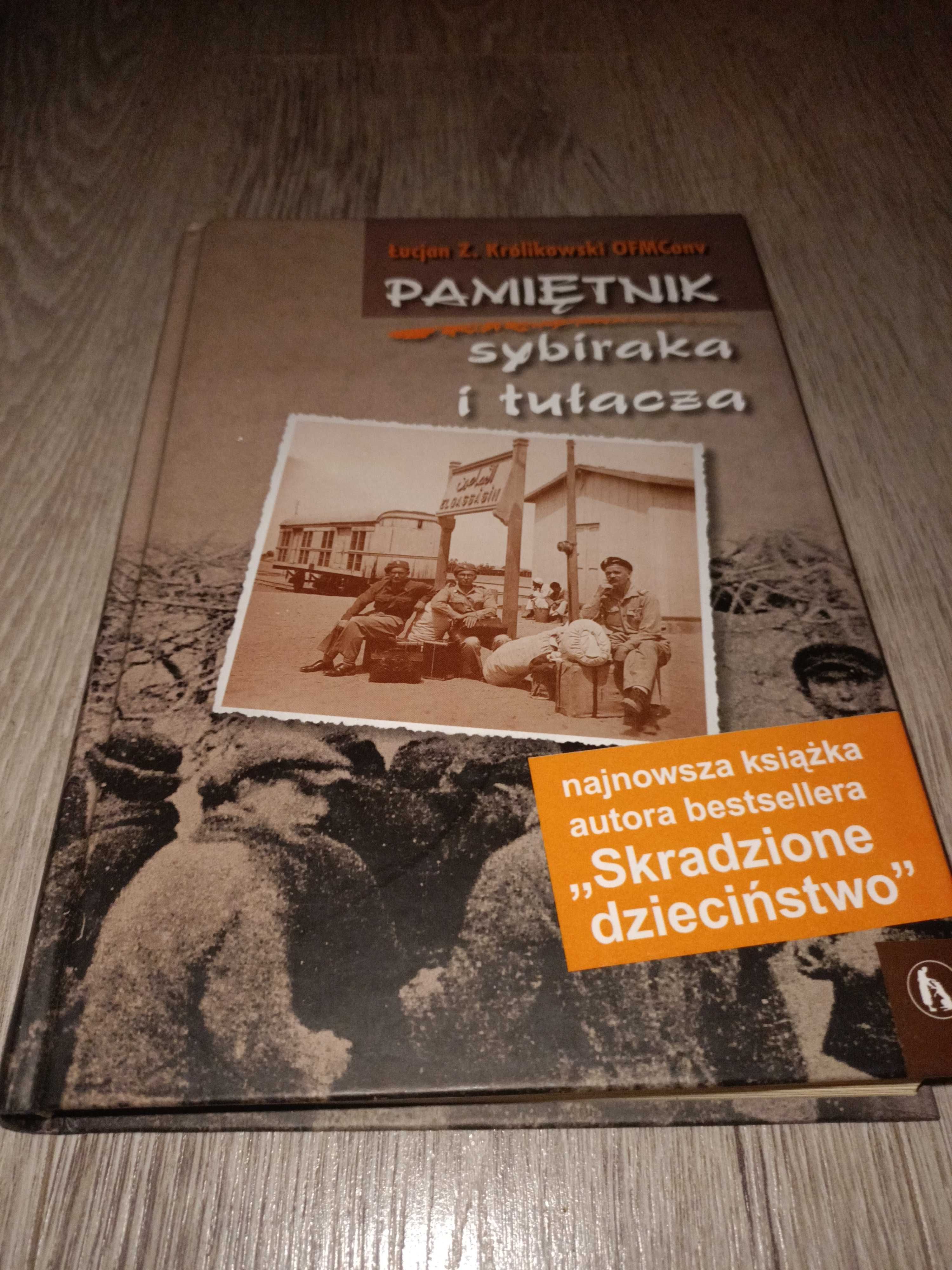 Pamiętnik sybiraka i tułacza Łucjan Z.Królikowski