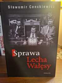 Sprawa Lecha Wałęsy, Sławomir Cenckiewicz