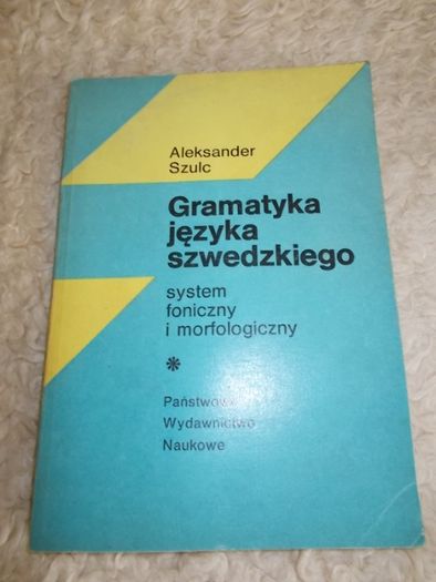 Gramatyka j.szwedzkiego system foniczny i morfologiczny,A.Szulc