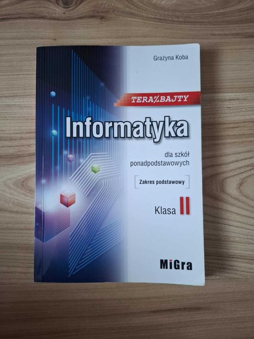 Książka do informatyki zakres podstawowy do 2 klasy liceum