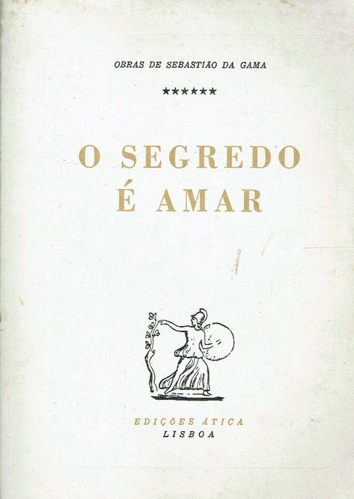 16178

O Segredo é Amar
de Sebastião da Gama