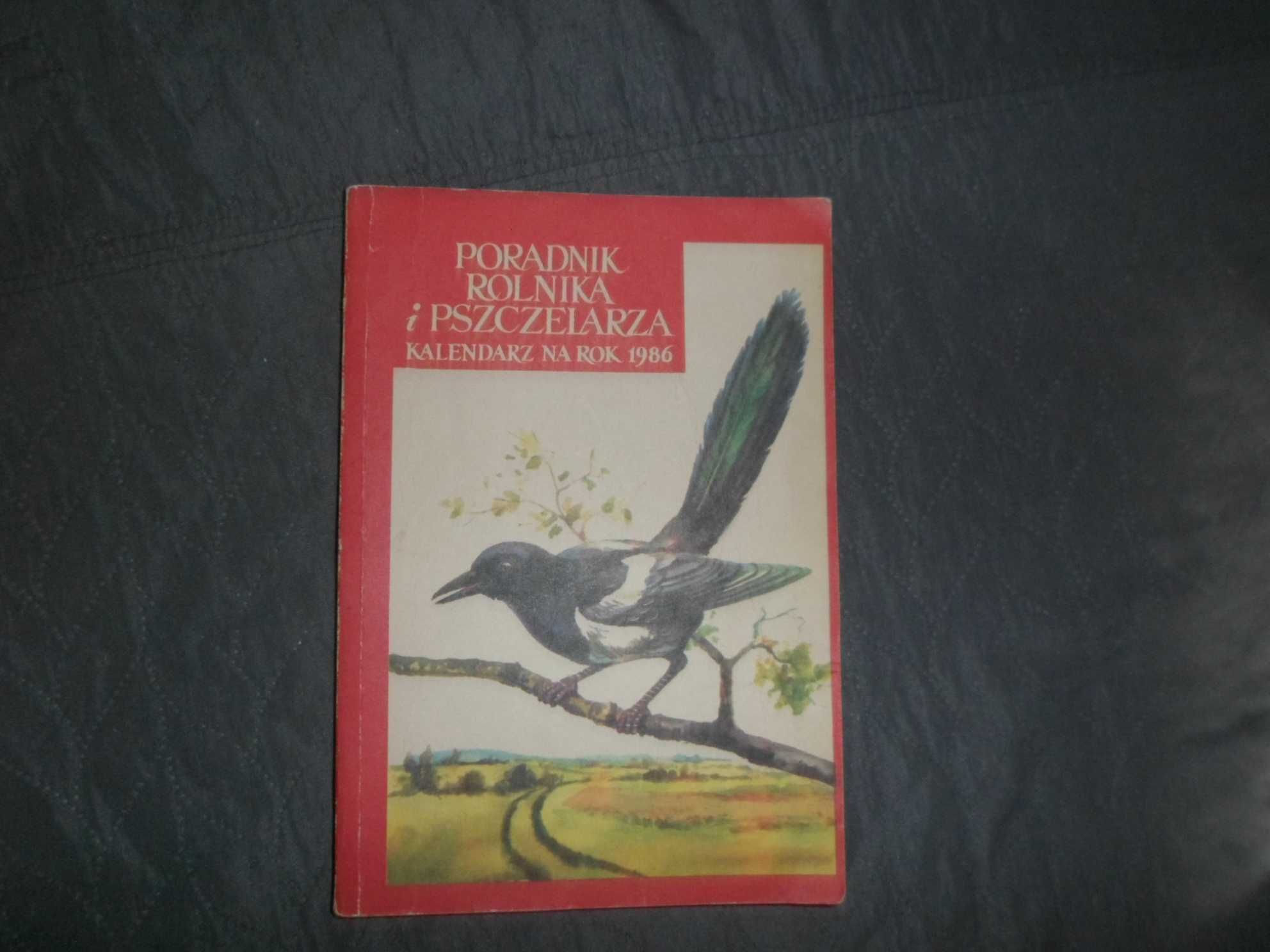 Poradnik rolnika i pszczelarza Kalendarz na rok 1986