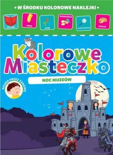 Kolorowe miasteczko cz.2. Noc muzeów - praca zbiorowa