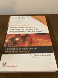 Kwalifikacja E.12 Montaż i eksploatacja komputerów - Tomasz Kowalski