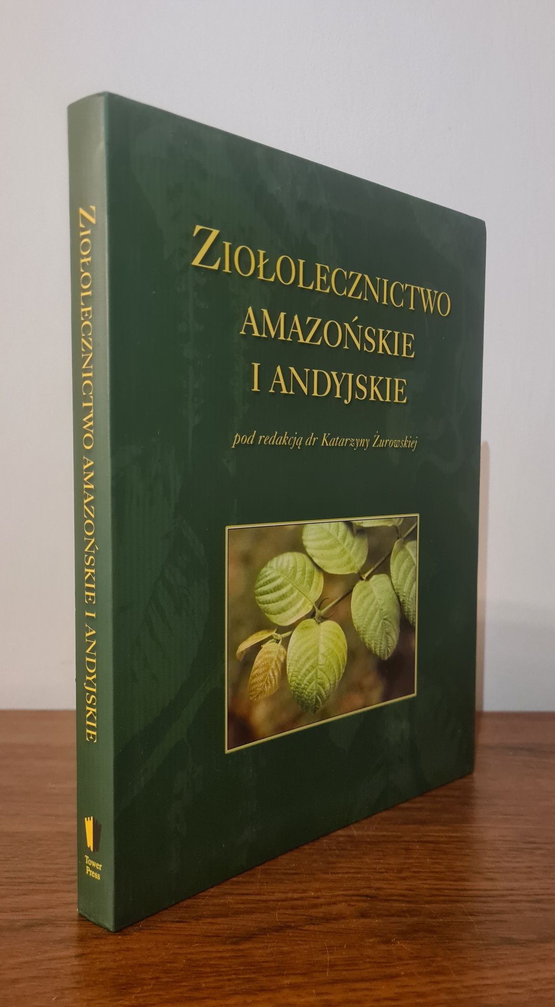 Ziołolecznictwo amazońskie i andyjskie - Książka
