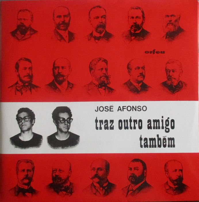 José Afonso	- - - - -		Traz Outro Amigo Também	- - - - -	LP