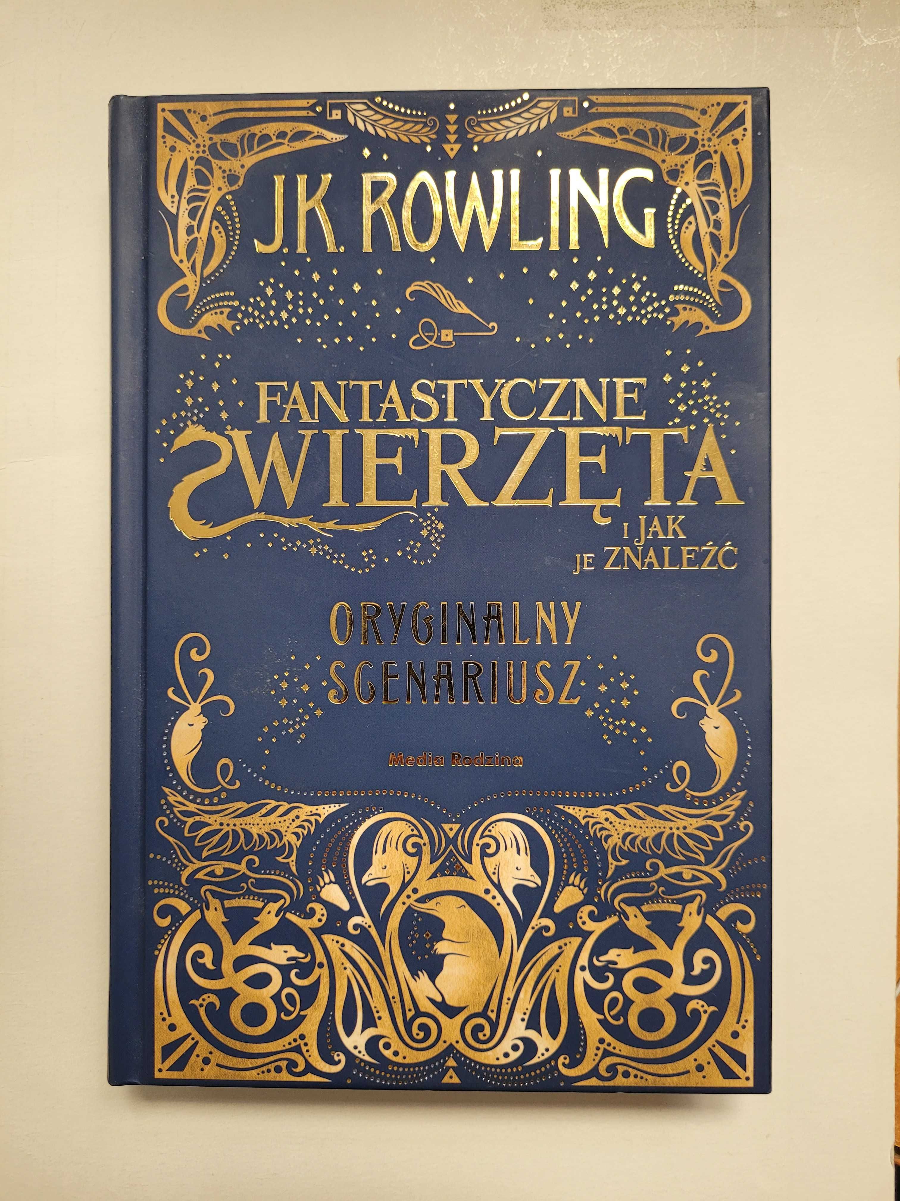 Rowling. Fantastyczne zwierzęta i jak je znaleźć.