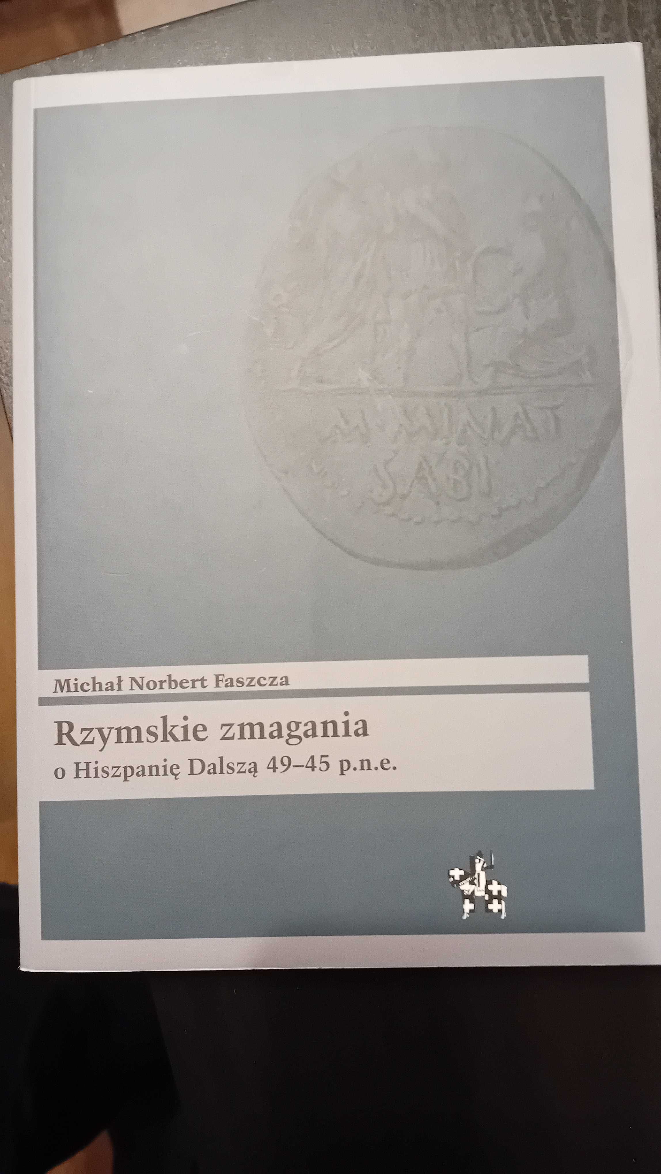 Rzymskie zmagania o Hiszpanie Dalszą 49-45 p.n.e.
