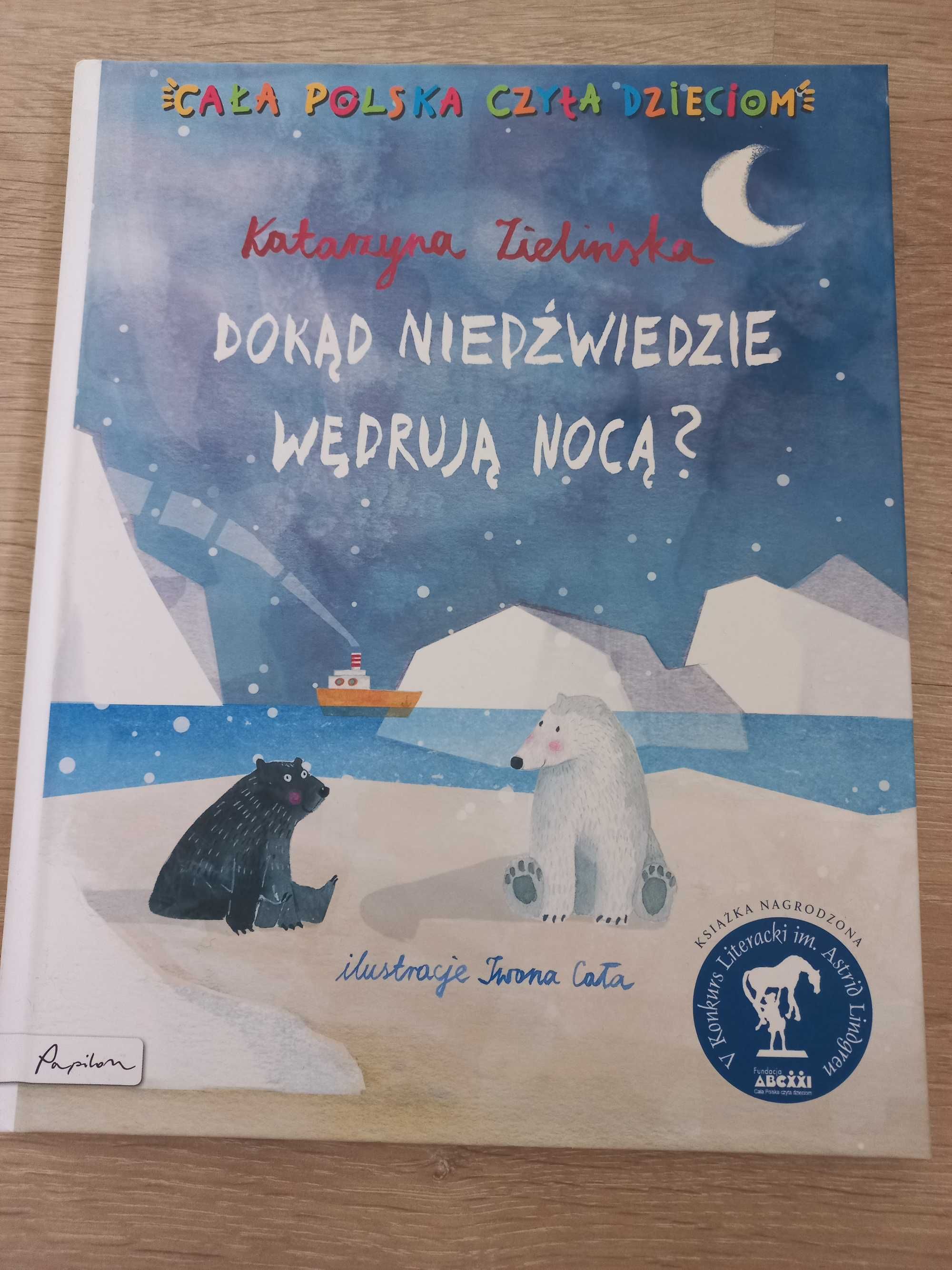 Książka dla dzieci Dokąd niedźwiedzie wędrują nocą nowa