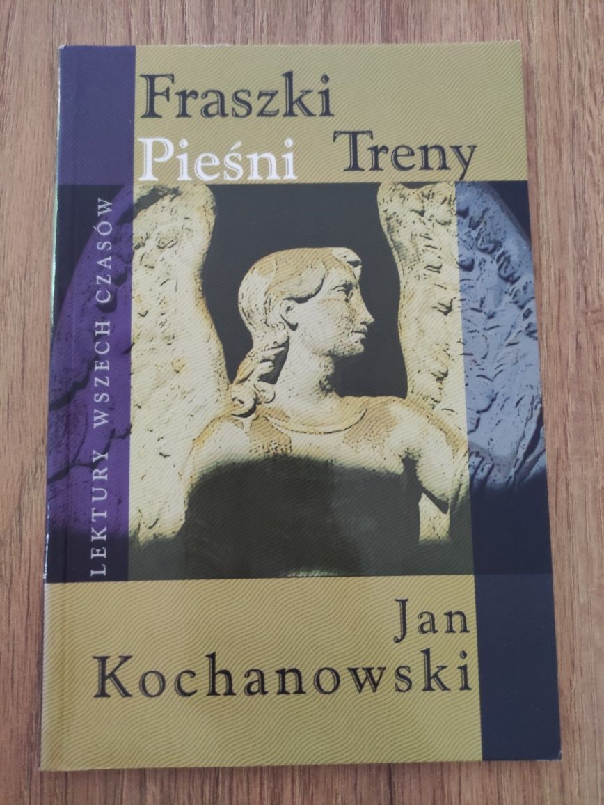 Fraszki, pieśni, treny, Jan Kochanowski
