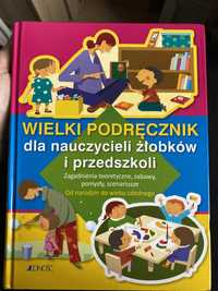 Wielki podręcznik dla nauczycieli żłobków i przedszkoli