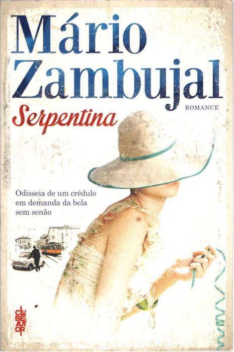 Serpentina-Mário Zambujal-Clube do Autor