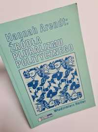 Źródła pluralizmu politycznego - Hannah Arendt