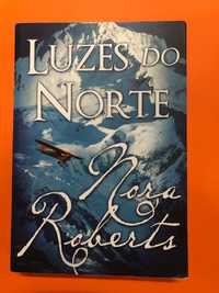 Luzes do Norte - Nora Roberts