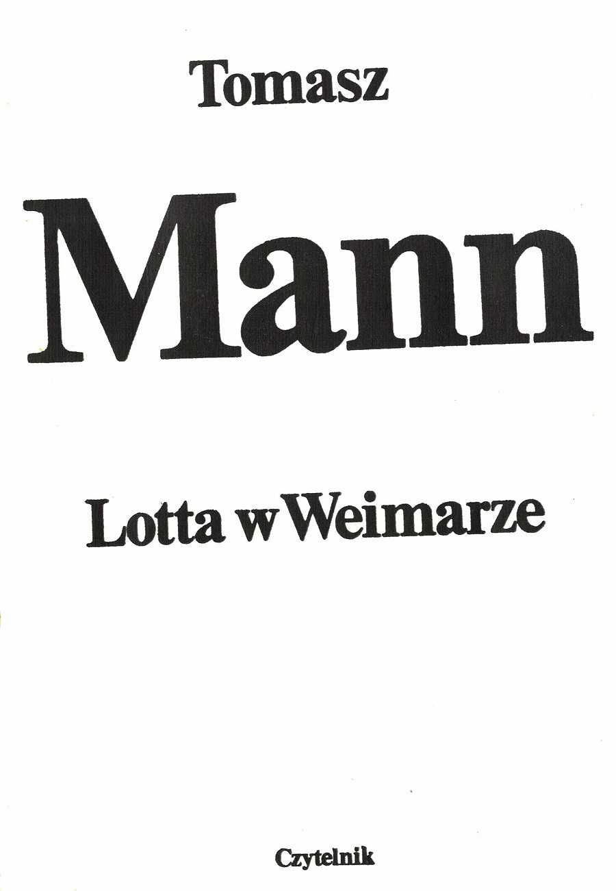 Lotta w Weimarze Tomasz Man