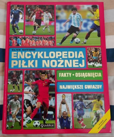 Encyklopedia piłki nożnej Fakty osiągnięcia największe gwiazdy sport