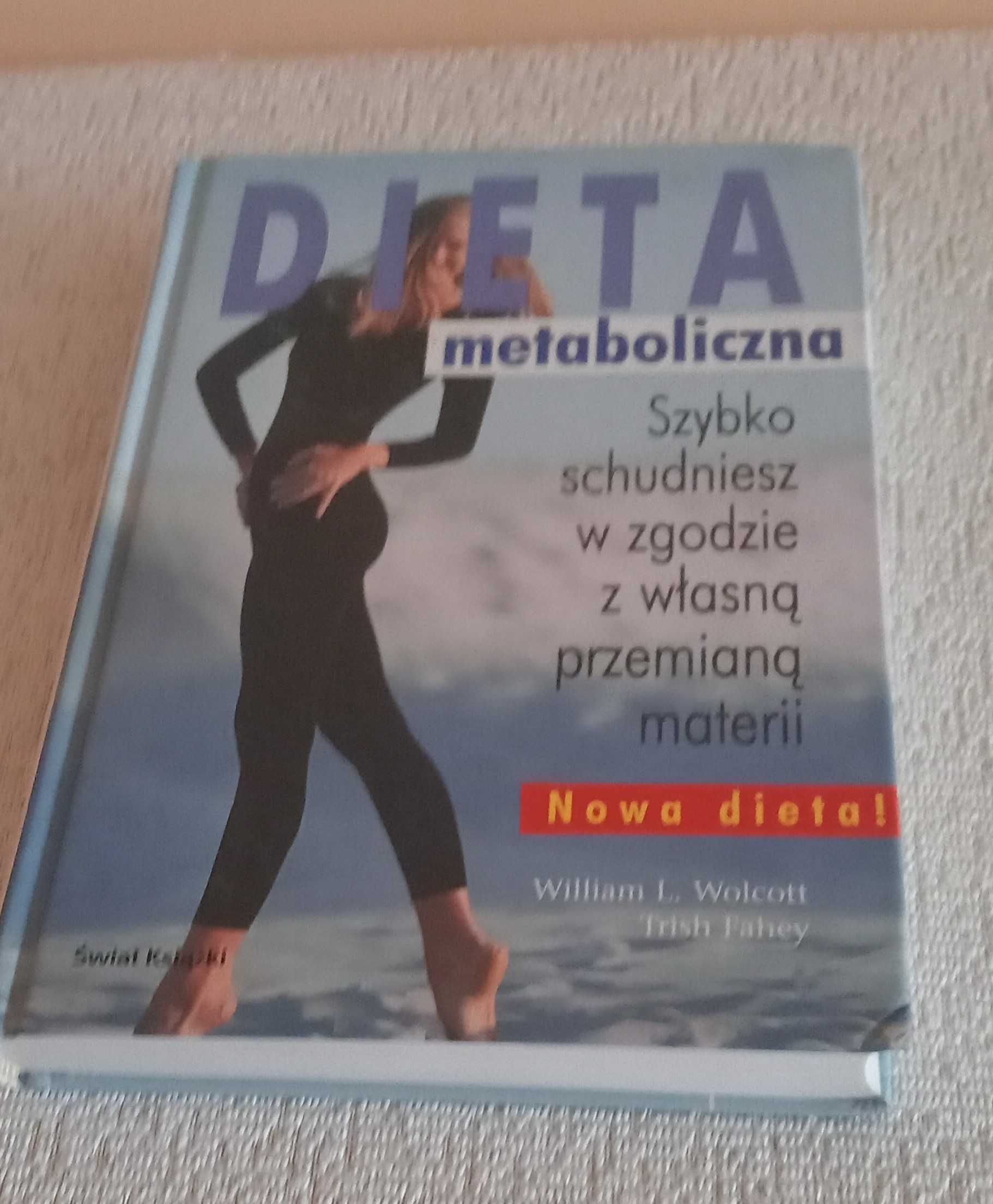 Dieta metaboliczna - Wolcott William L., Fahey Trish