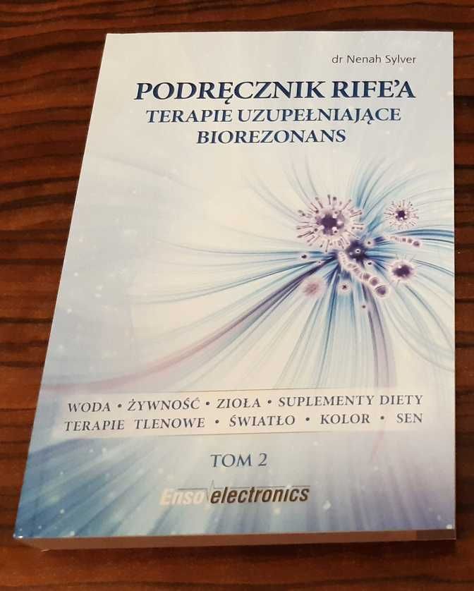 Podręcznik Rife’a. Katalog częstotliwości pasożytów. Tom 1 i Tom 2