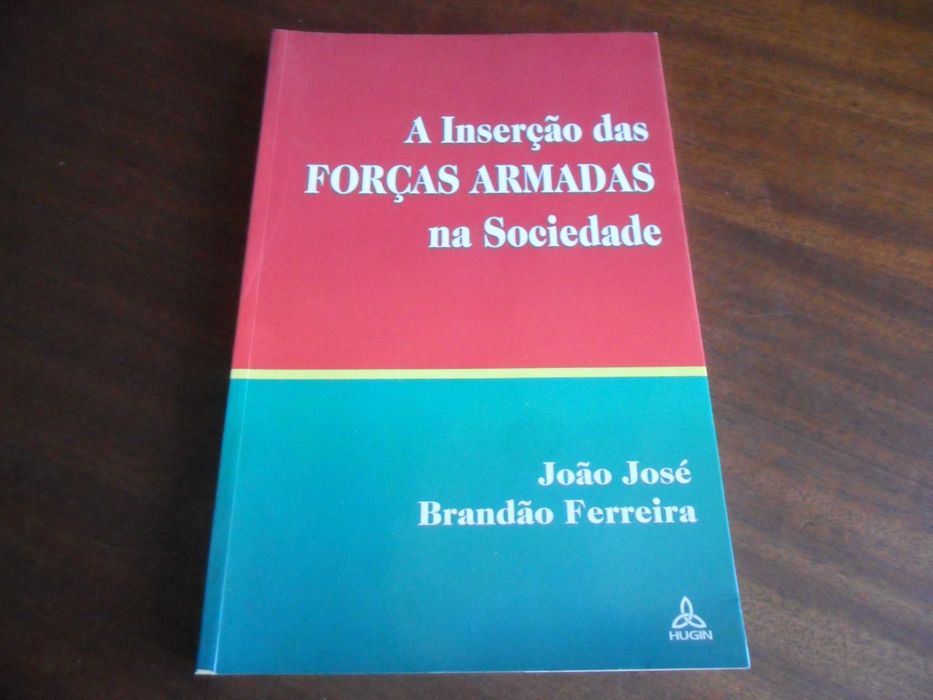"A Inserção das Forças Armadas na Sociedade" de João Brandão Ferreira
