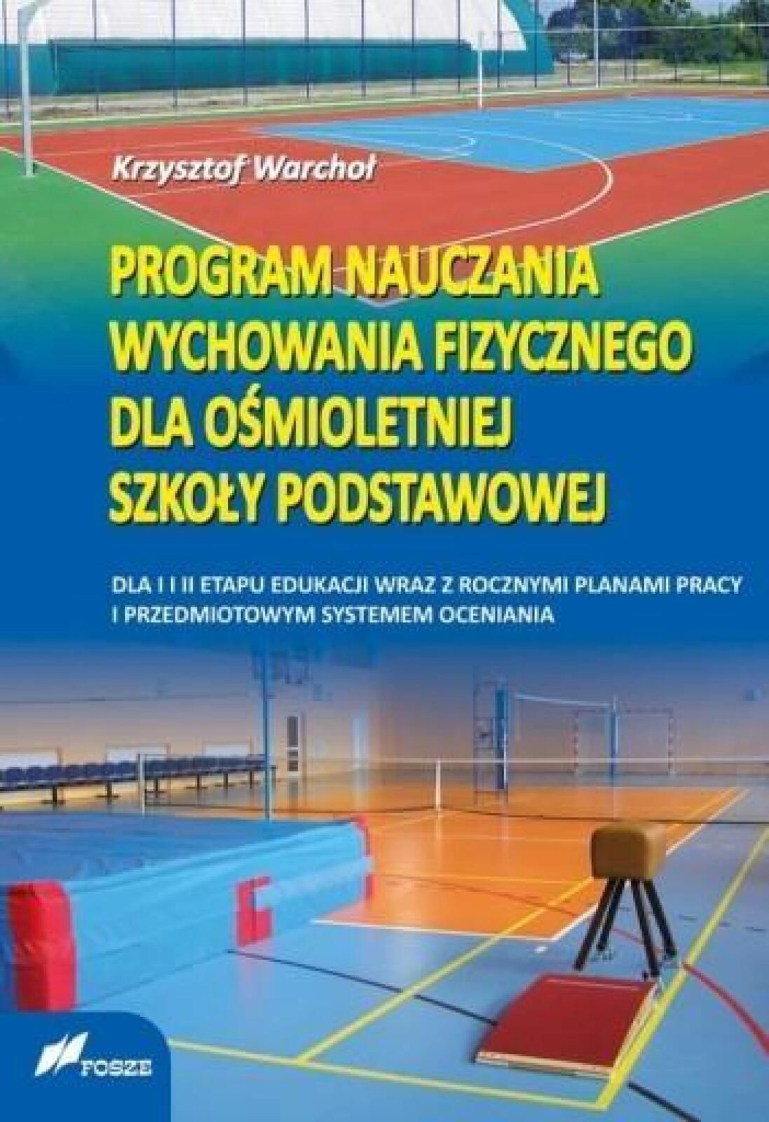 Program nauczania wf dla 8-letniej Sp Fosze Krzysztof Warchoł Rok