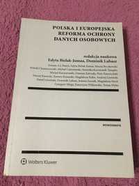 Polska i europejska reforma ochrony danych osobowych