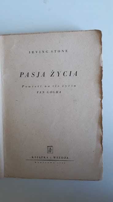 Pasja życia. Powieść na tle życia Van Gogha. Irving Stone