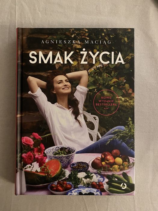 Agnieszka Maciąg Smak Życia książka zdrowie przepisy kulinarne