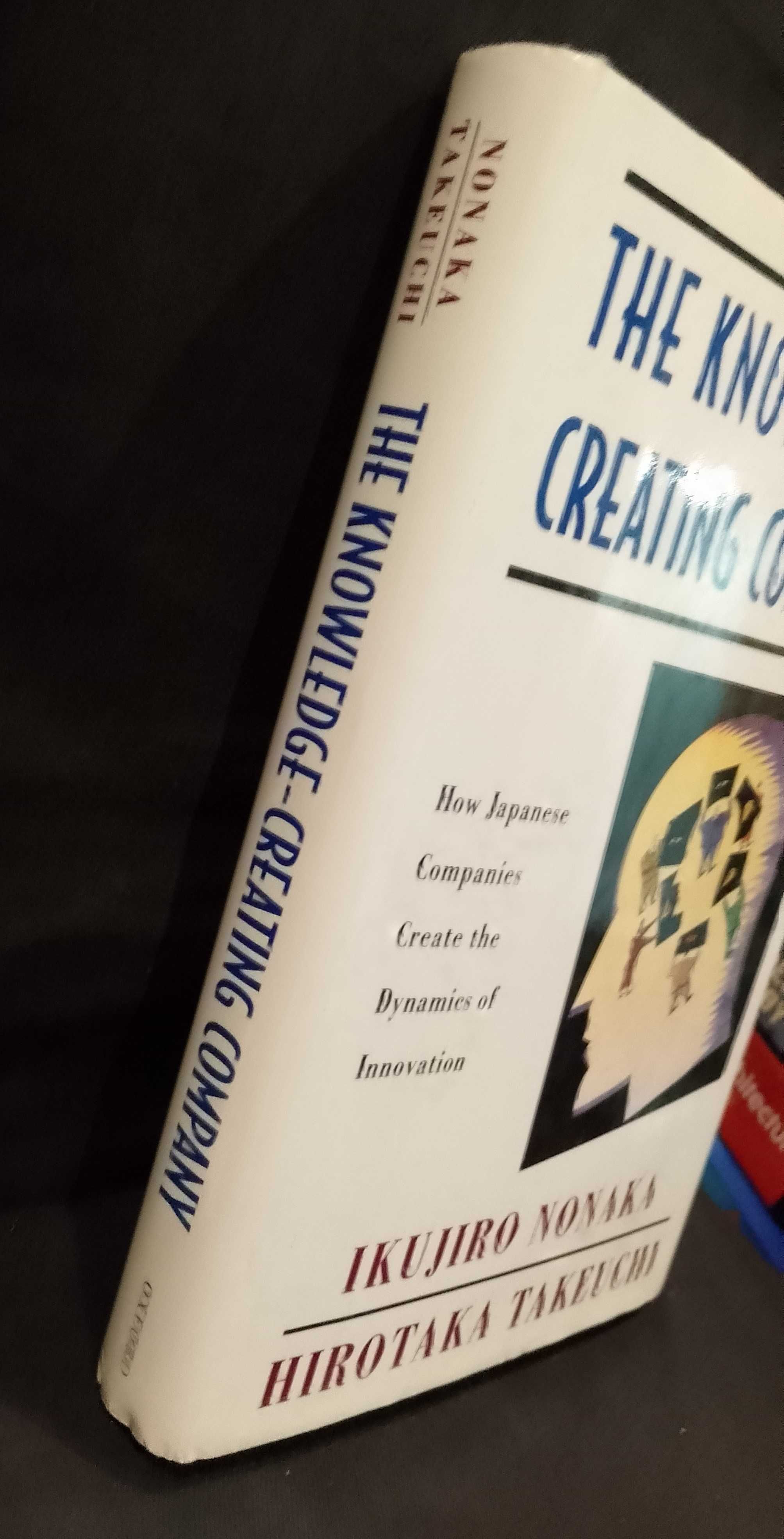 The Knowledge-Creating Company - Ikujiro Nonaka e Hirotaka Takeuchi