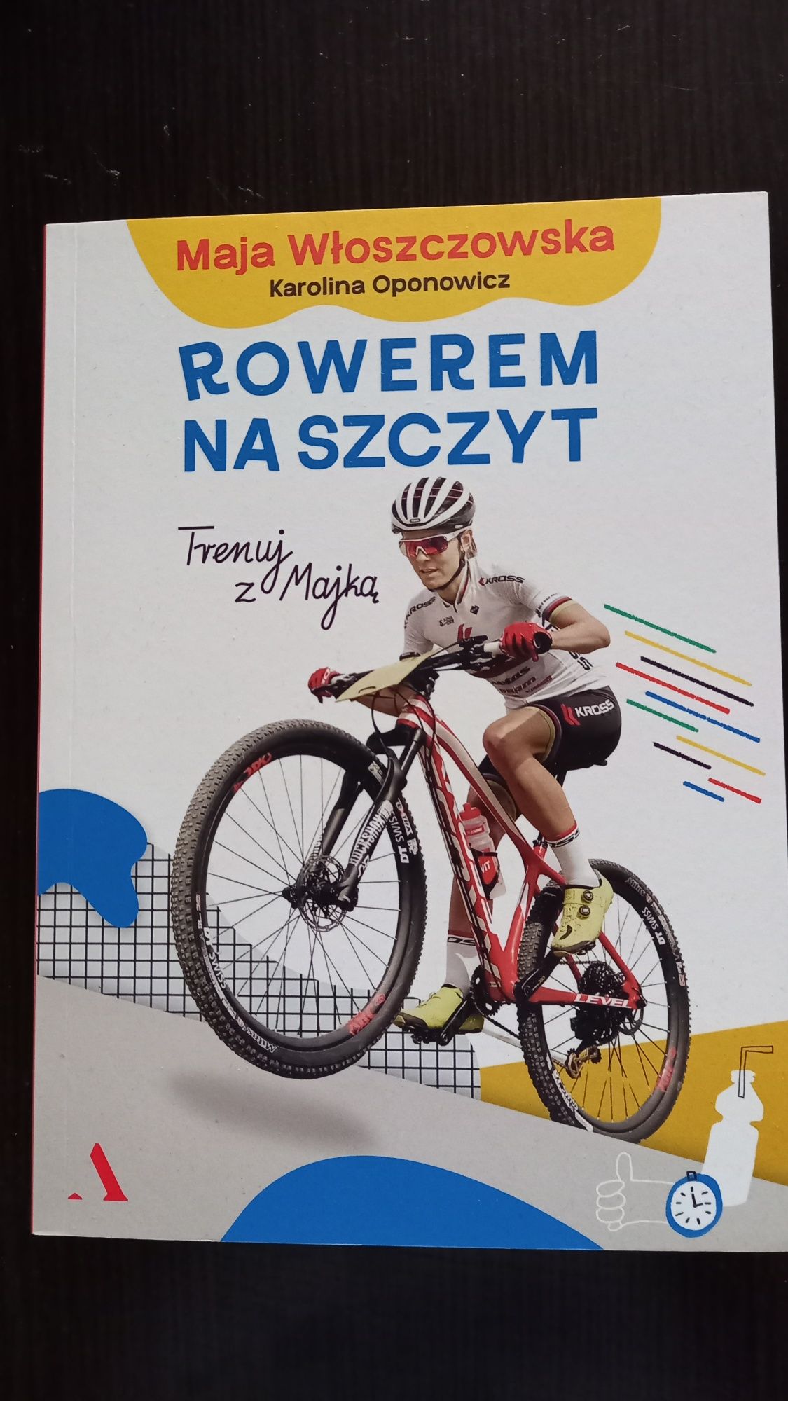 Rowerem na szczyt  Maja Włoszczowska