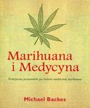 Michael Backes-Marihuana i Medycyna Praktyczny przewodnik