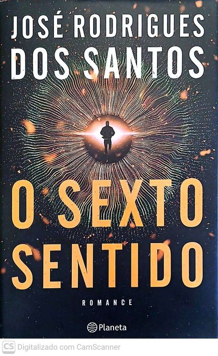 O Sexto Sentido - José Rodrigues dos Santos