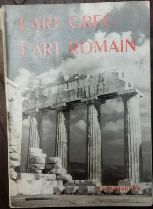 L' art Grec,  L' art Romain, de Henry Martin