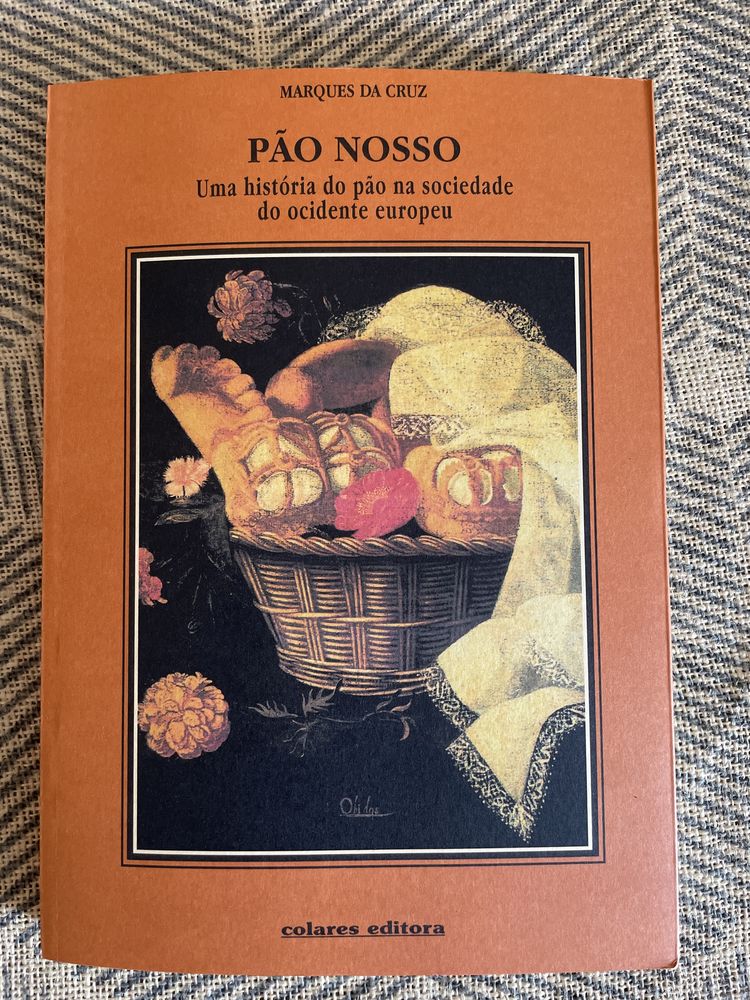 Pão Nosso - Uma História do Pão