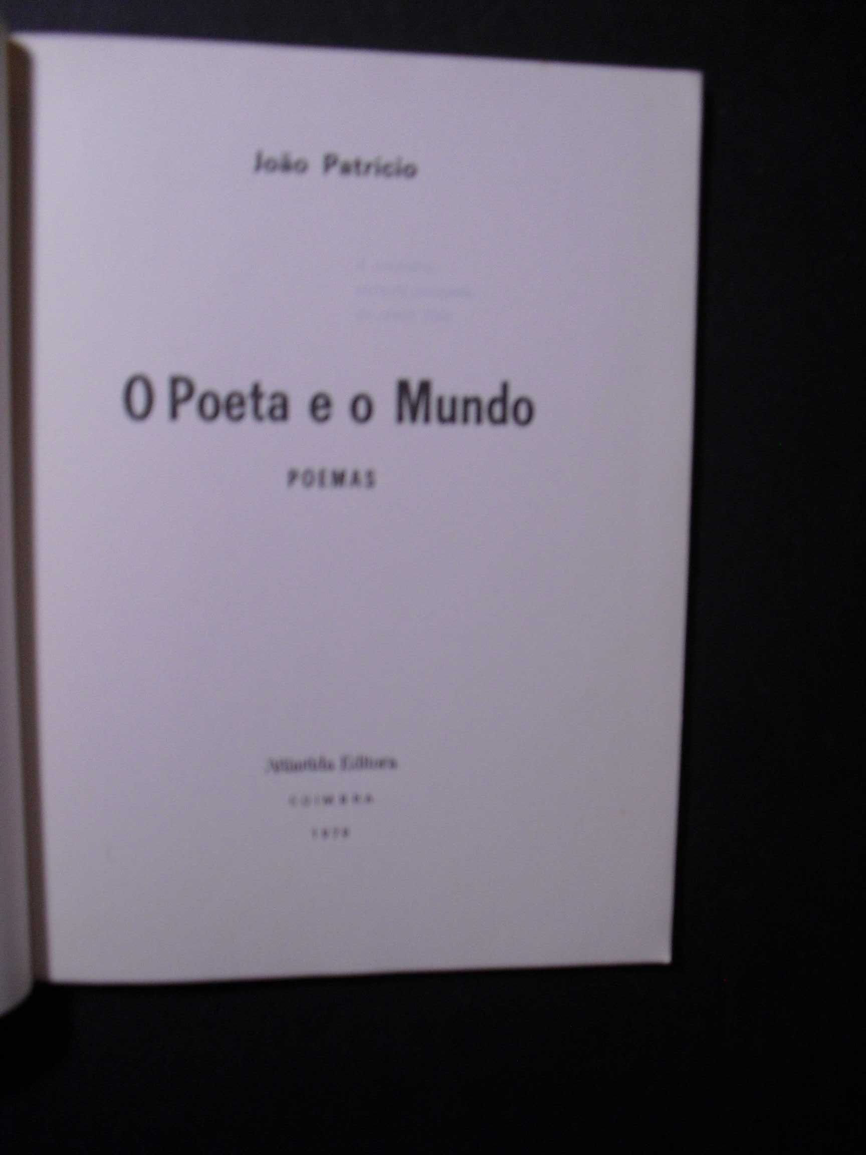 Patricio (João);O poeta e o Mundo;Atlãntida Editora Coimbra 1ª Edição