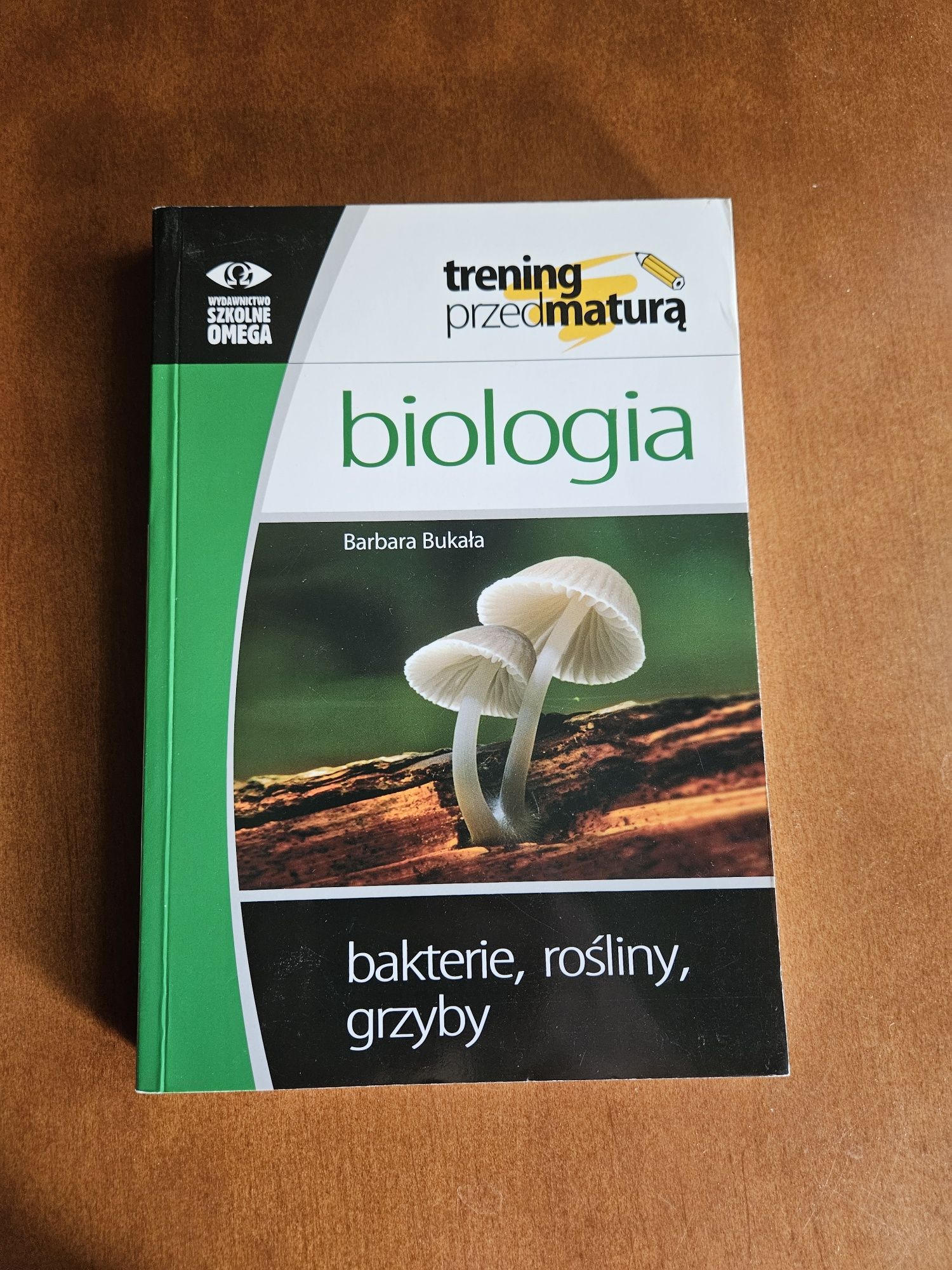 Bakterie, rośliny, grzyby Biologia Bukała