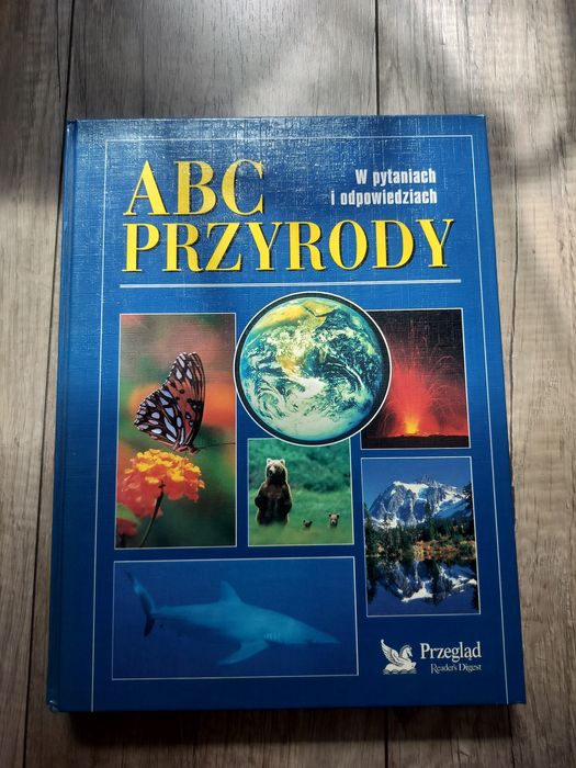 ABC przyrody. Album ilustrowany. Pytania i odpowiedzi.